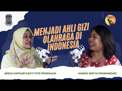 Seperti Apa Menjadi Ahli Gizi Olahraga di Indonesia? | PERSAGI Kabupaten Deli Serdang PODCAST Eps. 12